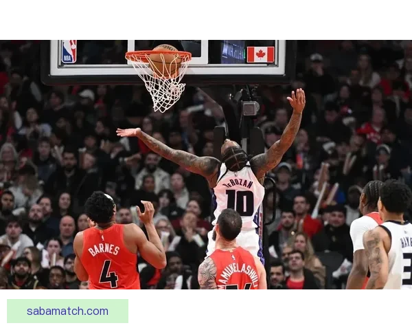 德罗赞历史得分升至17 国王终结四连败阿丘瓦爆发